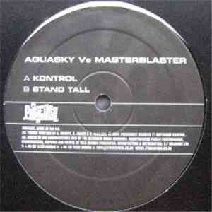Aquasky vs. Masterblaster - Kontrol / Stand Tall download flac mp3