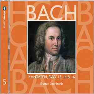 Bach, Gustav Leonhardt - Kantaten, BWV 13, 14 & 16 Vol.5 download flac mp3