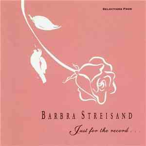 Barbra Streisand - Selections From Just For The Record... download flac mp3