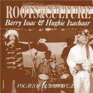 Barry Issac & Hughie Izachaar - Roots & Culture download flac mp3