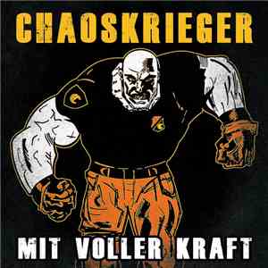 Chaoskrieger - Mit Voller Kraft download flac mp3