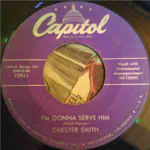 Chester Smith - I'm Gonna Serve Him / Wait A Little Longer Please, Jesus download flac mp3