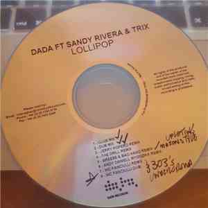 Dada Ft. Sandy Rivera & Trix  - Lollipop download flac mp3