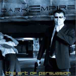 DarkEmpire .... - The Art Of Persuasion download flac mp3