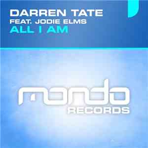 Darren Tate Feat. Jodie Elms - All I Am download flac mp3