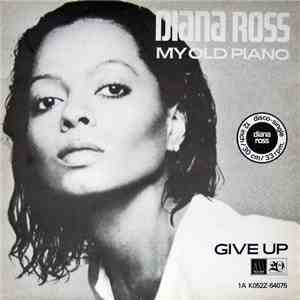 Diana Ross - My Old Piano / Give Up download flac mp3