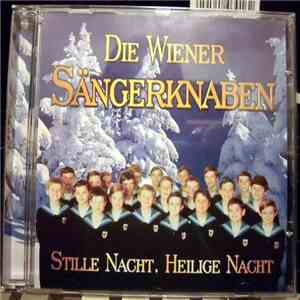 Die Wiener Sängerknaben - Stille Nacht, Heilige Nacht download flac mp3