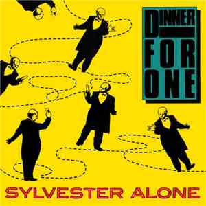 Dinner For One - Sylvester Alone download flac mp3