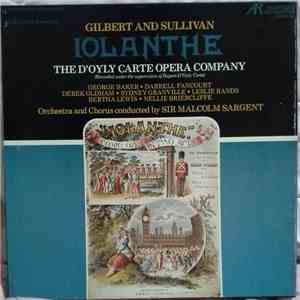 D'Oyly Carte Opera Company, George Baker , Darrell Fancourt, Derek Oldham, Sydney Granville, Leslie Rands, Bertha Lewis, Nellie Briercliffe - Iolanthe download flac mp3