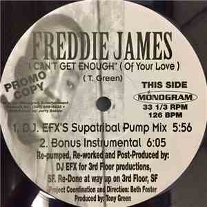 Freddie James - I Can't Get Enough (Of Your Love) (Remixes) download flac mp3
