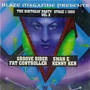 Grooverider / Fat Controller / Swan-E / Kenny Ken - The Birthday Party Stage One `93 Volume Two download flac mp3