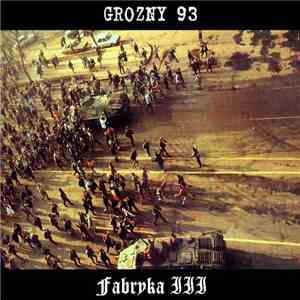 Grozny 93 - Fabryka III flac mp3 download