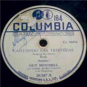 Guy Mitchell Con Acomp. De Ray Conniff Y Su Orquesta - Cantando Las Tristezas = Singing The Blues / Enloquecido Por El Amor = Crazy With Love download flac mp3