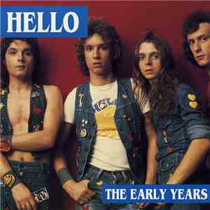 Hello - The Early Years download flac mp3