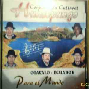 Huasipungo - Corporacion Cultural,Otavalo - Ecuador,Para El Mundo,VOL.1 download flac mp3
