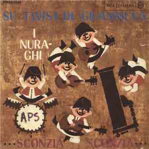 I Nuraghi - Su Twist De Giuannicca download flac mp3