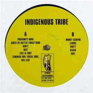 Indigenous Tribe - Proximity Mine / Fist-O-Fury / Money Scheme download flac mp3