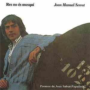 Joan Manuel Serrat - Res No Es Mesquí download flac mp3