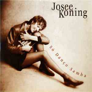Josee Koning - Só Danço Samba download flac mp3