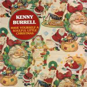 Kenny Burrell - Have Yourself A Soulful Little Christmas download flac mp3