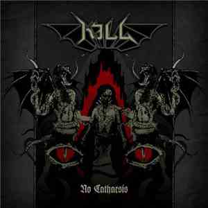 Kill  - No Catharsis download flac mp3