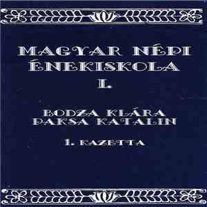 Klára Bodza, Paksa Katalin - Magyar Népi Énekiskola I. download flac mp3