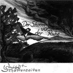 Licht- Und Schattensaiten - Der Sturm Vor Der Ruhe download flac mp3