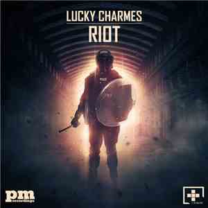 Lucky Charmes - Riot download flac mp3