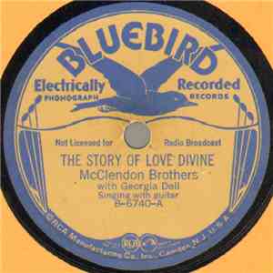 McClendon Brothers With Georgia Dell - The Story Of Love Divine / Gamblin' On The Sabbath download flac mp3