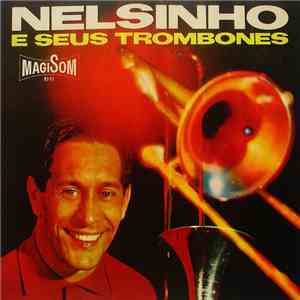 Nelsinho - Nelsinho E Seus Trombones download flac mp3