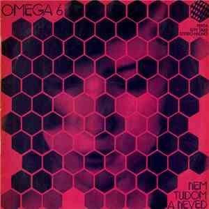 Omega  - 6 - Nem Tudom A Neved download flac mp3