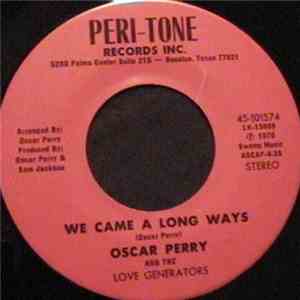 Oscar Perry & The Love Generators - We Came A Long Ways / Lay Your Loving On Me download flac mp3