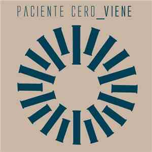 Paciente Cero - Viene download flac mp3