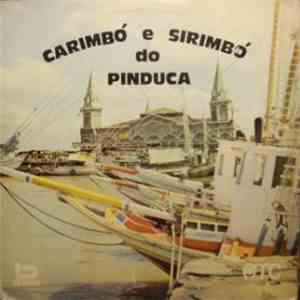 Pinduca - Carimbó E Sirimbó Do Pinduca download flac mp3
