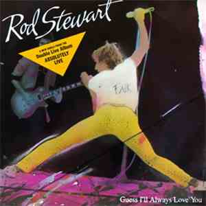 Rod Stewart - Guess I'll Always Love You download flac mp3