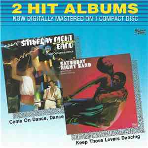 Saturday Night Band - Come On Dance, Dance / Keep Those Lovers Dancing download flac mp3