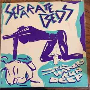 Separate Beds - Still Waters Run Deep download flac mp3