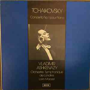 Tchaikovsky, Vladimir Ashkenazy, Lorin Maazel, London Symphony Orchestra - Piano Concerto Nº 1 download flac mp3