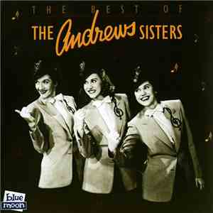 The Andrews Sisters - The Best Of The Andrews Sisters download flac mp3