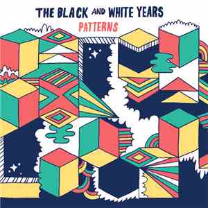 The Black And White Years - Patterns download flac mp3