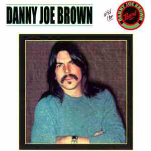 The Danny Joe Brown Band - Danny Joe Brown And The Danny Joe Brown Band flac mp3 download