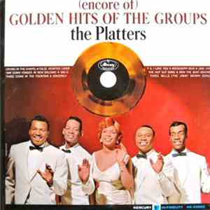 The Platters - (Encore Of) Golden Hits Of The Groups download flac mp3