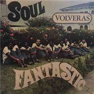 The Soul Fantastics - Volveras download flac mp3