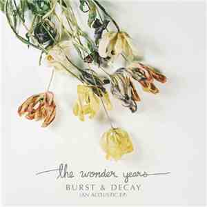 The Wonder Years - Burst & Decay (An Acoustic EP) download flac mp3