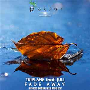 Triplane  Feat. Juli  - Fade Away download flac mp3