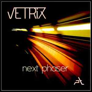 Vetrix - Next Phaser download flac mp3