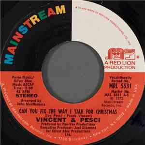 Vincent & Pesci - Can You Fix The Way I Talk For Christmas download flac mp3