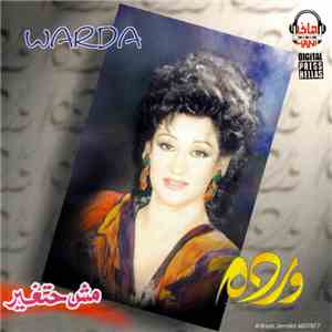 ورده = Warda - مش حتغير download flac mp3