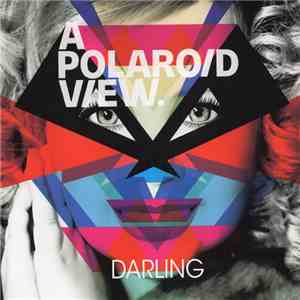 A Polaroid View - Darling download flac mp3