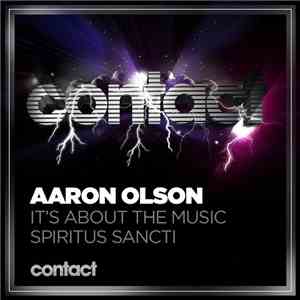 Aaron Olson - It's About The Music / Spiritus Sancti download flac mp3